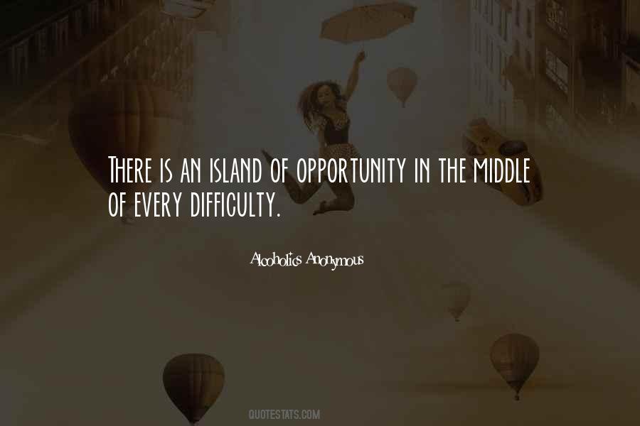 Opportunity Difficulty Quotes #101029