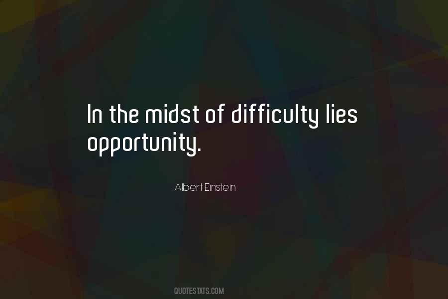 Opportunity Difficulty Quotes #1663683