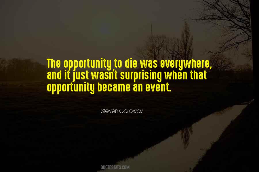 Opportunity Everywhere Quotes #1246119
