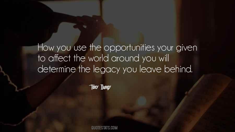 Opportunity Given Quotes #134749
