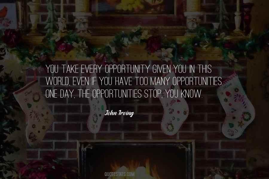 Opportunity Given Quotes #1872903