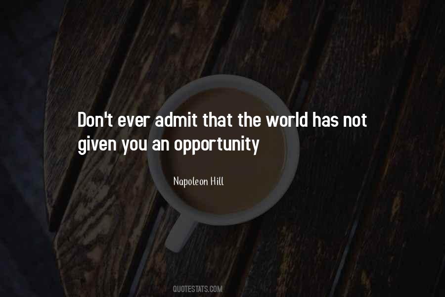 Opportunity Given Quotes #399959