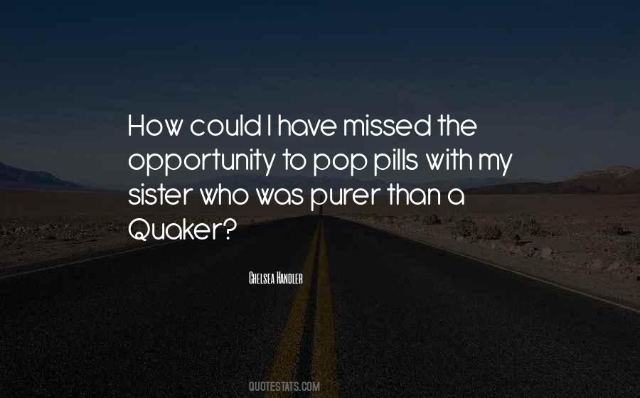 Opportunity Missed Quotes #1261492