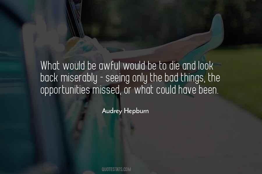 Opportunity Missed Quotes #1439926