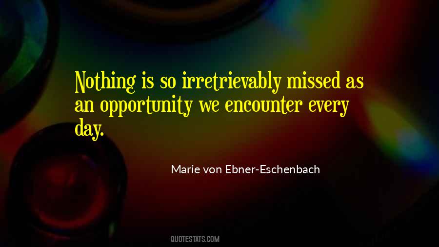 Opportunity Missed Quotes #1519661