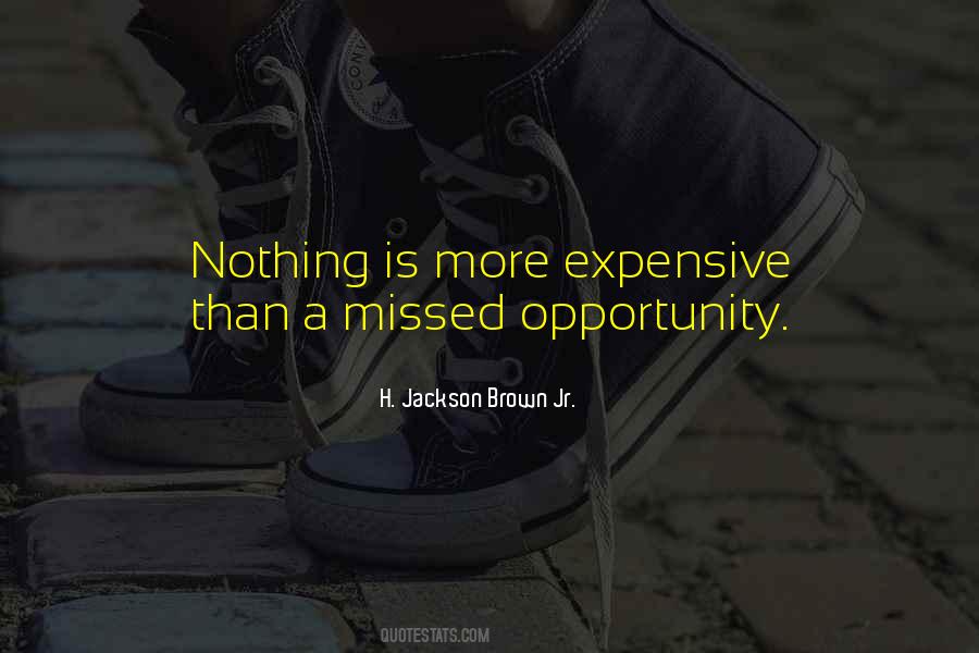 Opportunity Missed Quotes #289097