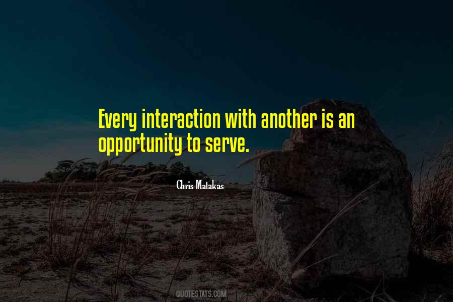 Opportunity To Serve Quotes #687275