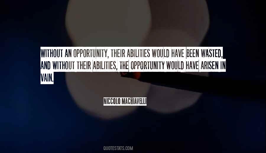 Opportunity Wasted Quotes #1674588