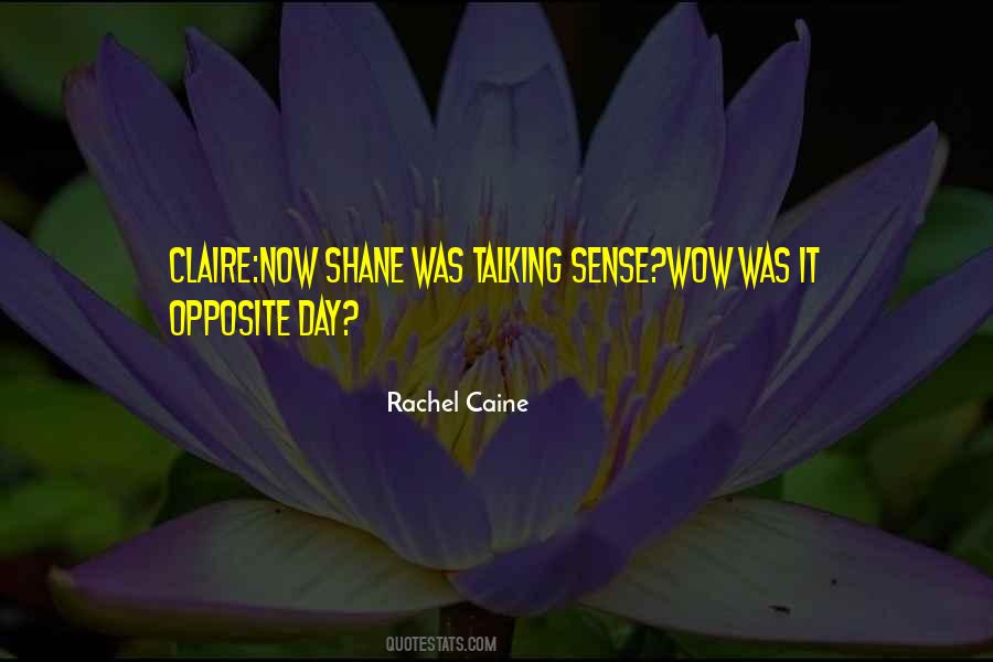 Opposite Day Quotes #85497