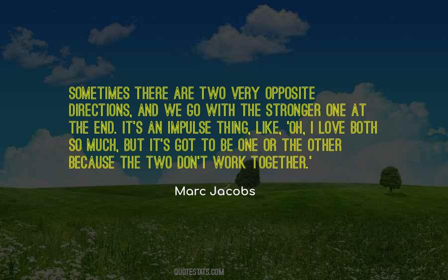 Opposite Directions Quotes #154594