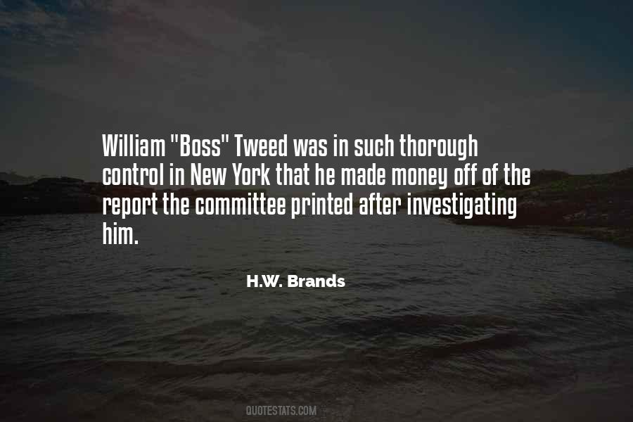 Quotes About Boss Tweed #136246