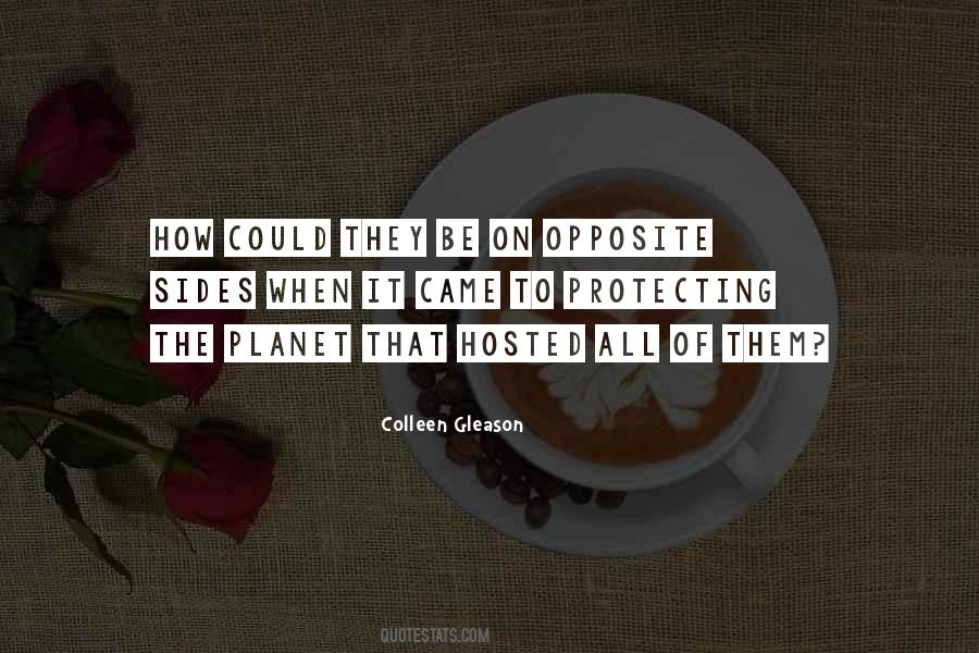Opposite Sides Quotes #221390
