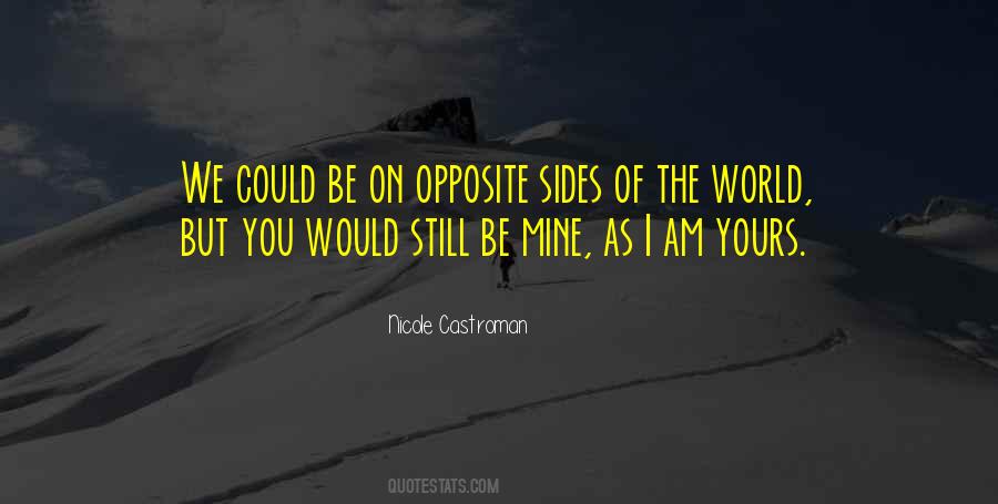 Opposite Sides Quotes #322623