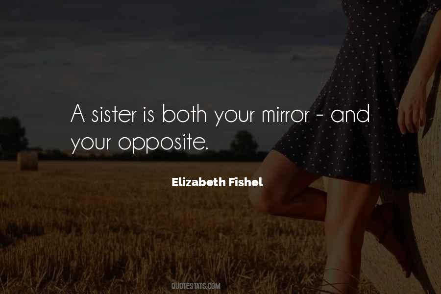 Opposite Sister Quotes #1289687