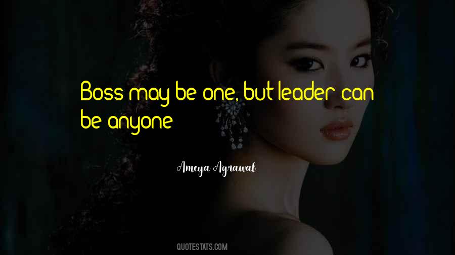 Quotes About Boss And Leader #1243559