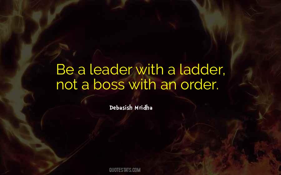 Quotes About Boss And Leader #1473955