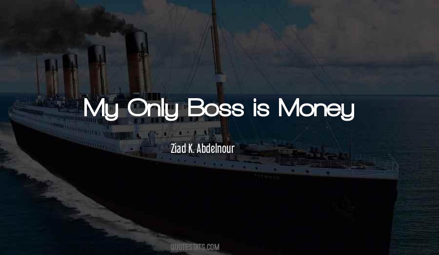 Quotes About Boss #1122285