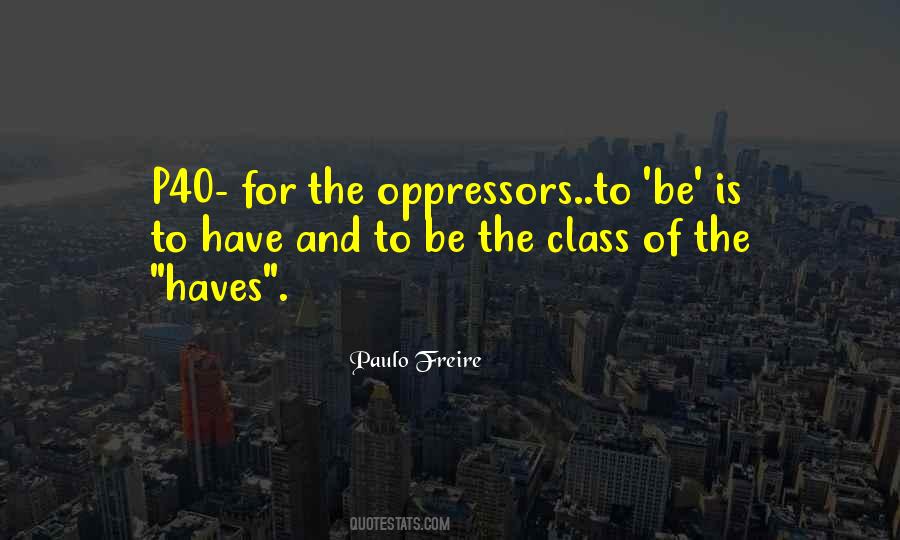 Oppressor And Oppressed Quotes #308698