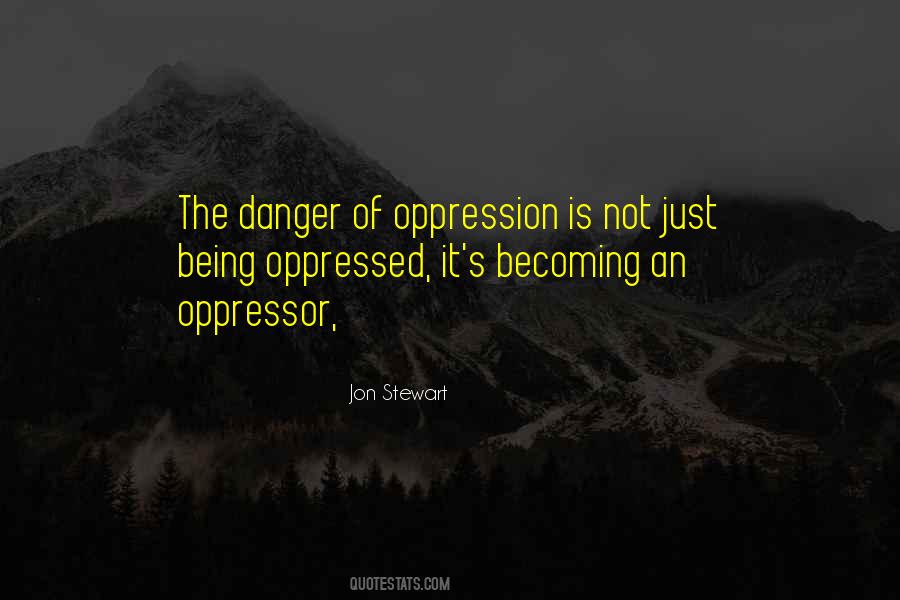 Oppressor Quotes #476547