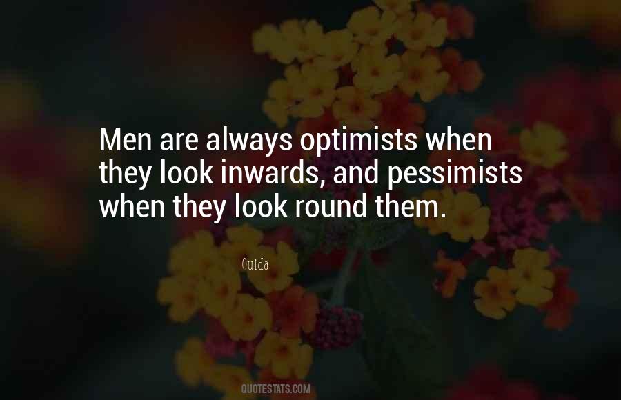 Optimists Pessimists Quotes #1399163