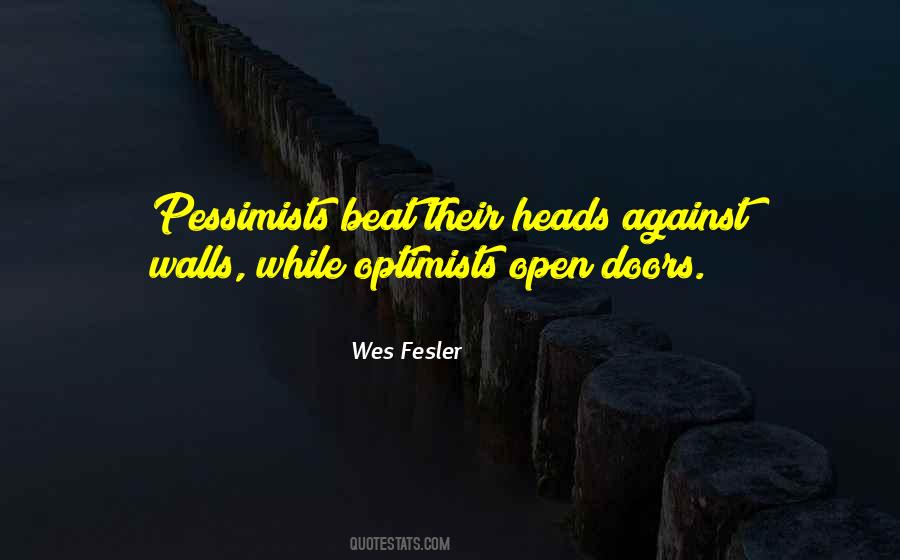 Optimists Pessimists Quotes #165438