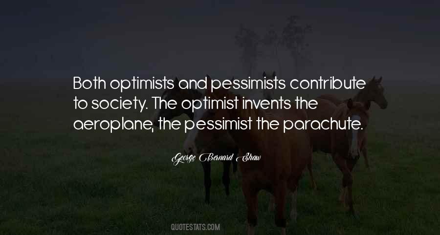 Optimists Pessimists Quotes #183347