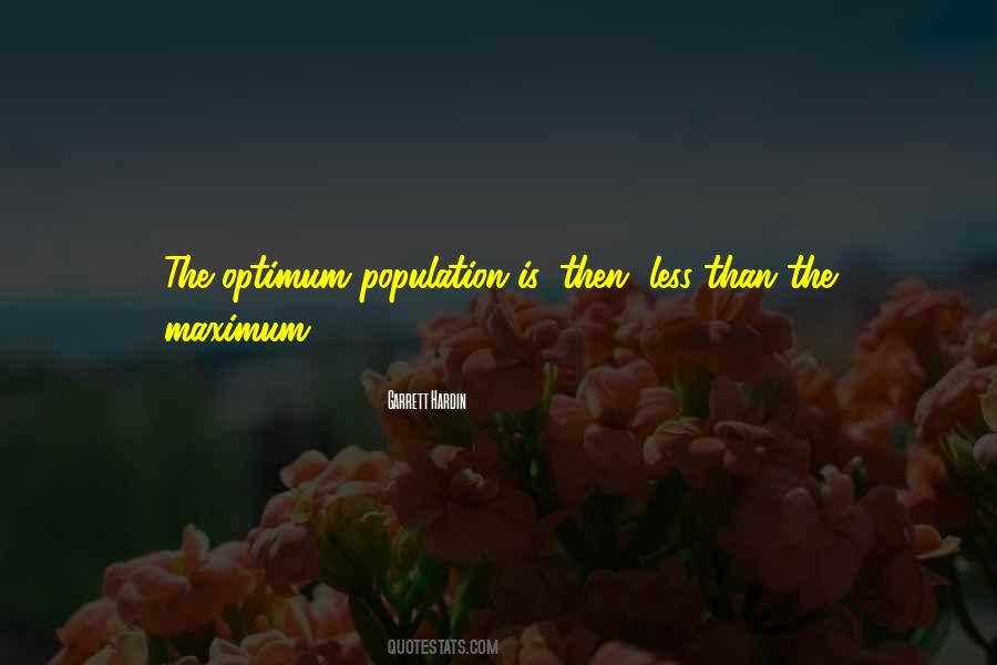 Optimum Population Quotes #779586