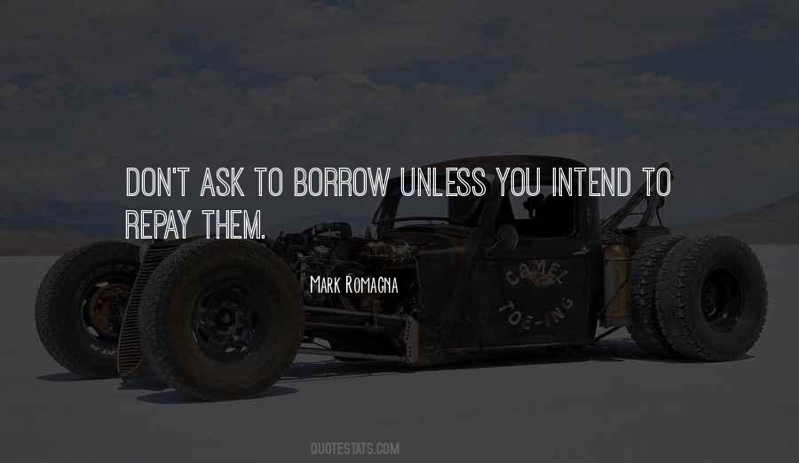 Quotes About Borrow #1205247