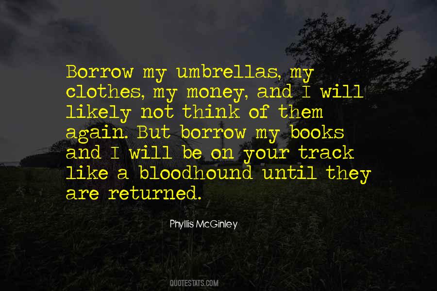 Quotes About Borrow #1358360