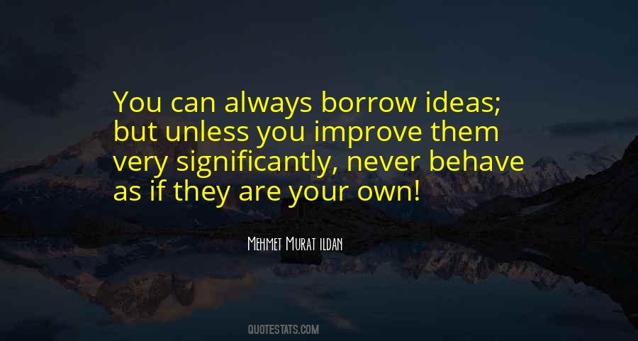 Quotes About Borrow #201792 Quotes About Borrow #201792