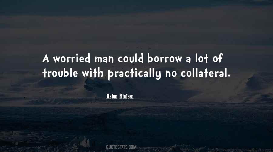 Quotes About Borrow #292843 Quotes About Borrow #292843