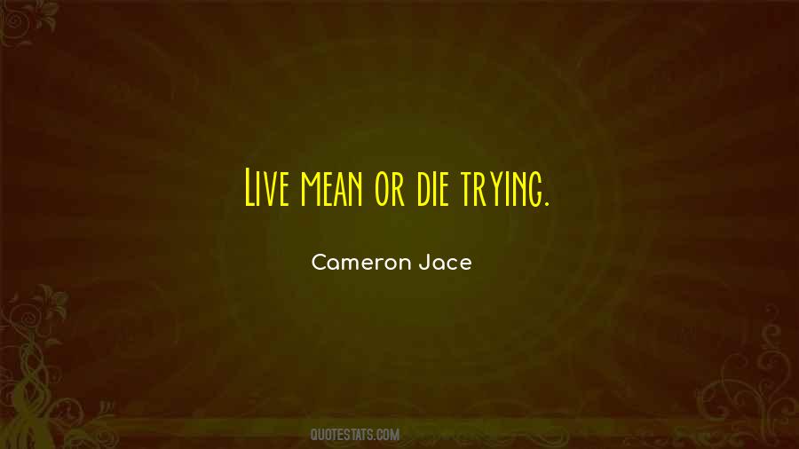Or Die Quotes #1357104