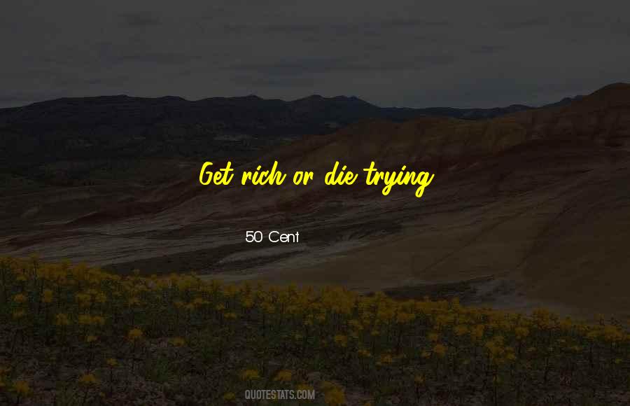 Or Die Trying Quotes #1781793