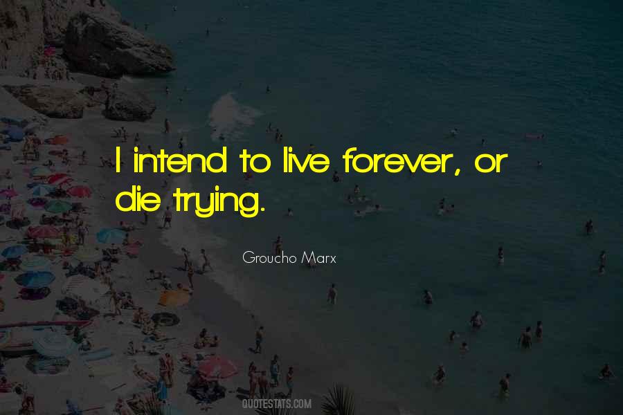 Or Die Trying Quotes #548643