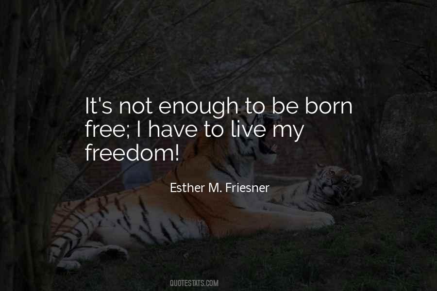 Quotes About Born Free #1509290