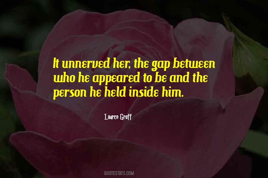 Quotes About Unnerved #1734712