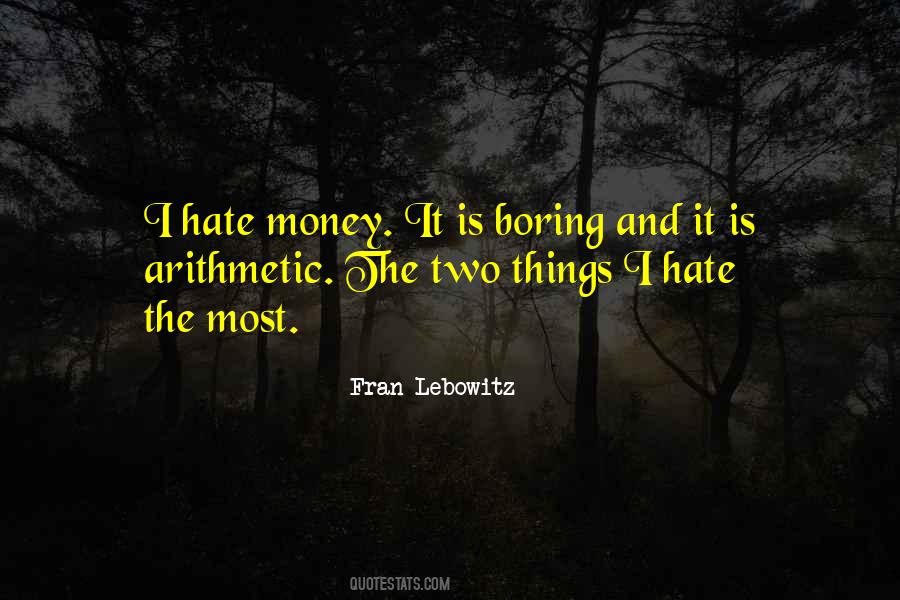 Quotes About Boring Things #539583