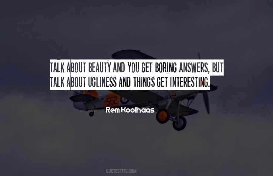 Quotes About Boring Things #544586