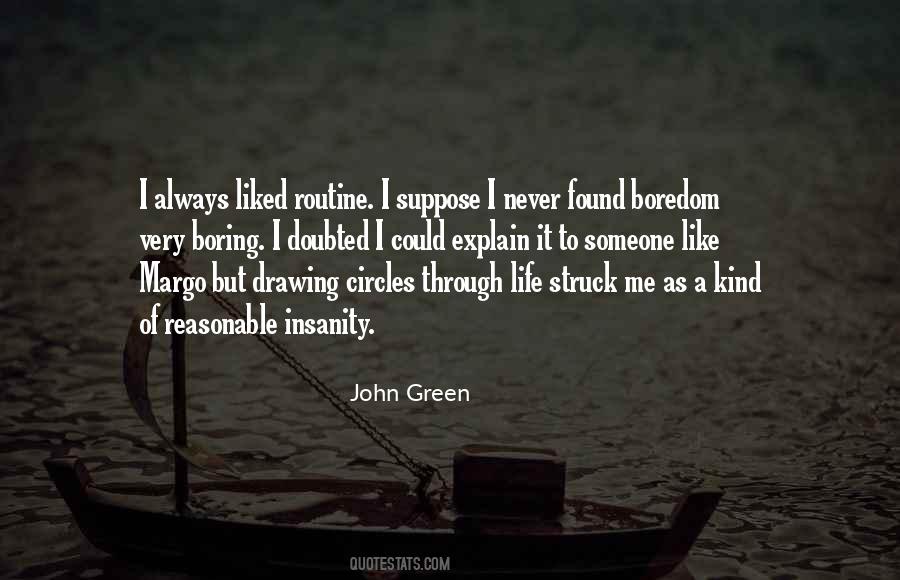 Quotes About Boring Routine #1284057