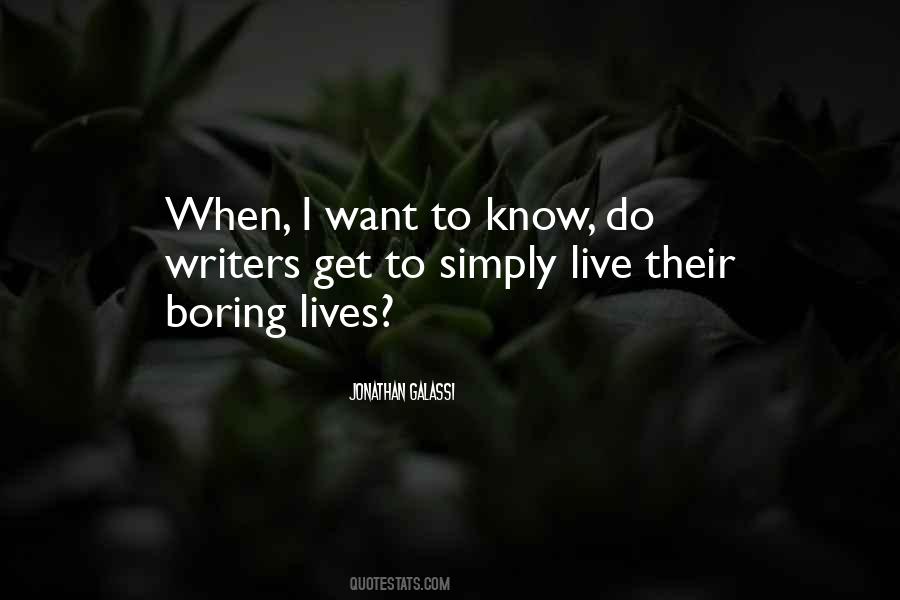 Quotes About Boring Lives #111196