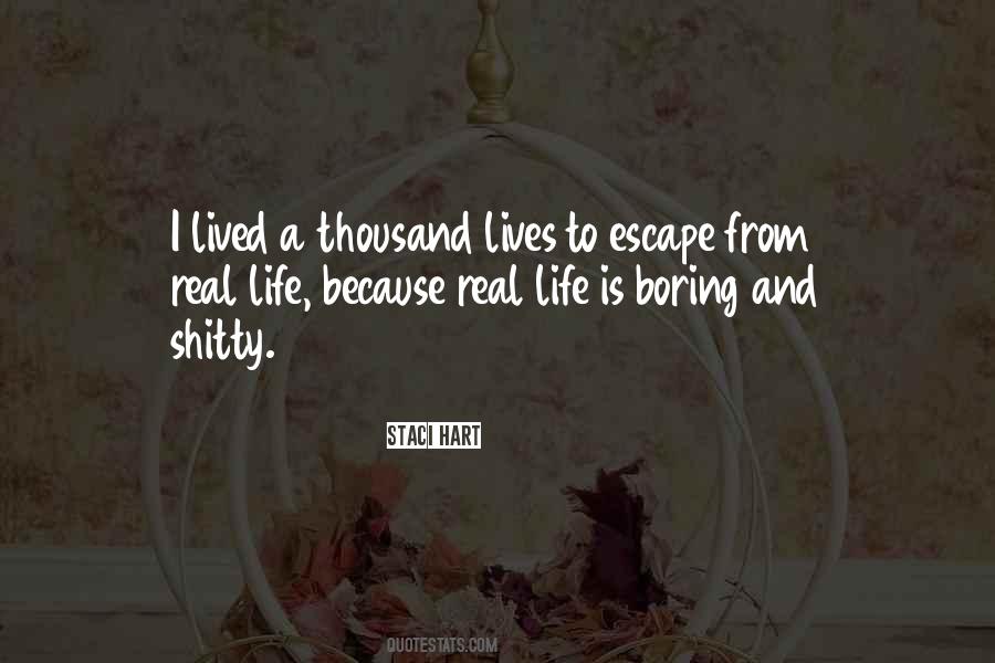 Quotes About Boring Lives #1833036