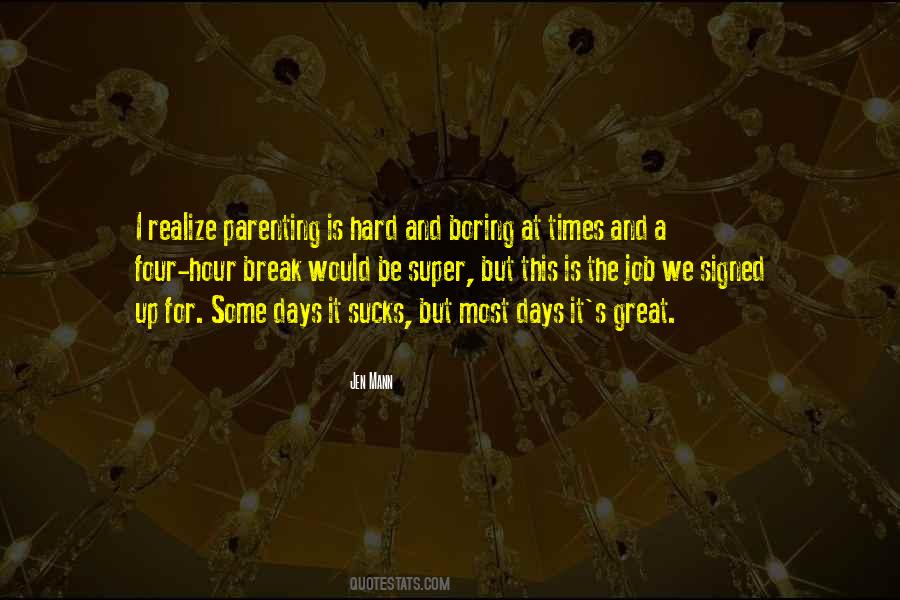 Quotes About Boring Job #1018752