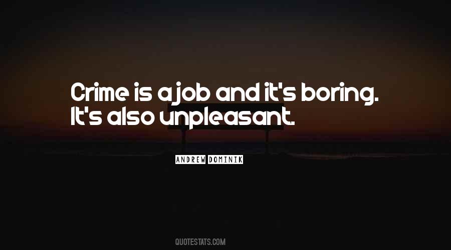 Quotes About Boring Job #1262261