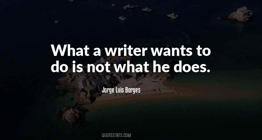 Quotes About Borges Writing #1859319