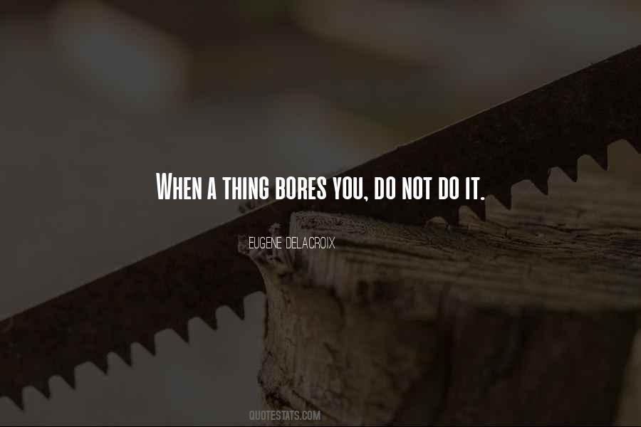 Quotes About Bores #246860