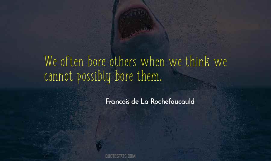 Quotes About Bores #50065 Quotes About Bores #50065