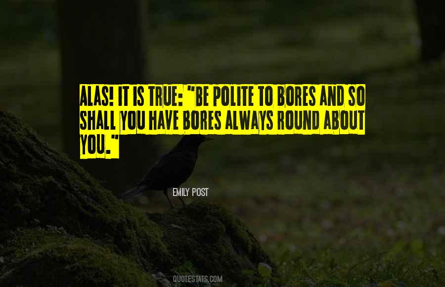 Quotes About Bores #622727