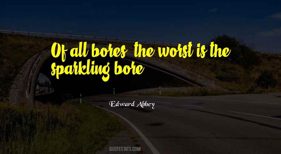 Quotes About Bores #845241