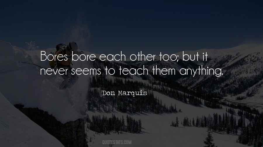 Quotes About Bores #855314