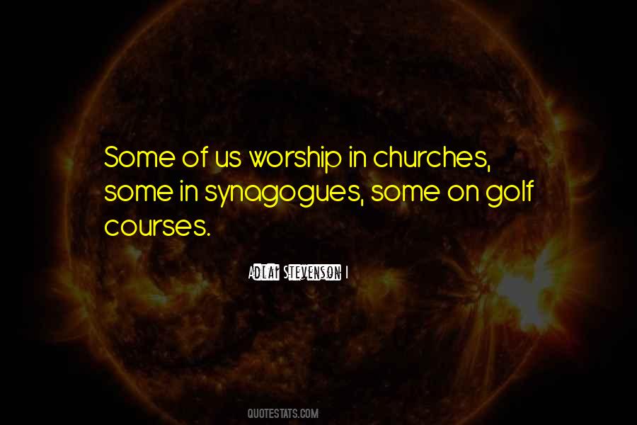 Quotes About Synagogues #497458